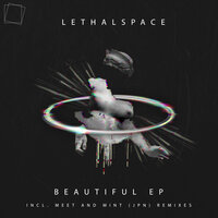 Beautiful - LethalSpace & MINT (JPN)
