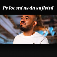 Pe loc mi-as da sufletul - Narcis de la Barbulesti