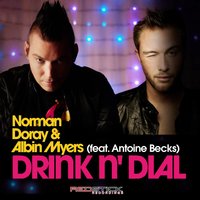 Drink N' Dial - Norman Doray & Albin Myers