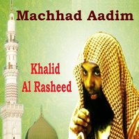 Machhad Aadim, Pt.1 - Khalid Al Rasheed