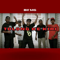 Tolong Ke Kiri - Bii' MG & Rocka March & Bapghal & Arri'MG & Frvnklin BBC