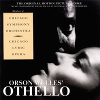 The Wrath Of Brabantio / Iago's Theme / "An Hour To Spend With Thee" - Francesco Lavagnino & Alberto Bargeris & Chicago Symphony Orchestra & Chicago Lyric Opera