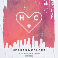 LA On A Saturday Night - Hearts & James Carter
