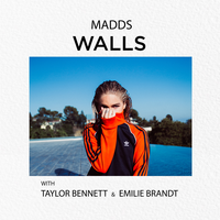 Walls - MADDS & Emilie Brandt & Taylor Bennett