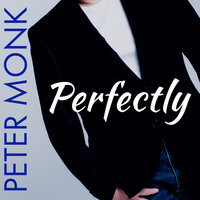 Perfectly - Peter Monk