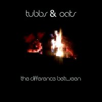 Lost (The Orange One) - Tubbs & Oats