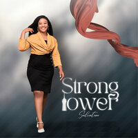 Strong Tower - Salvation