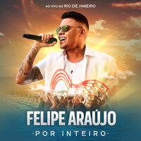 Deixa Ela Achar - Felipe Araujo