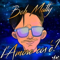 Potrei regalarti - Bob Matty & Tormento