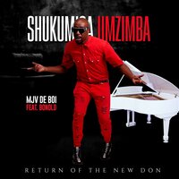 Shukumisa Umzimba - MJV De Boi & Bonolo