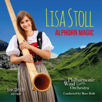 Greetings from Switzerland - Lisa Stoll & Marc Reift & Philharmonic Wind Orchestra