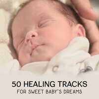 Healing Tracks for Sweet Baby’s Dreams - Baby Bath Time Music Academy
