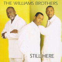 I Felt a Change (Part I) - The Williams Brothers