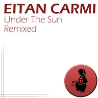 Under The Sun - Eitan Carmi & Shar