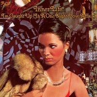 I'm Caught up (In a One Night Love Affair) - Inner Life