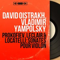 12 Sonates da camera, Op. 6, No. 7 in F Minor: IV. Cantabile. Tempo molto moderato - David Oistrakh & Vladimir Yampolsky & David Oistrakh, Vladimir Yampolsky