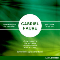 Fauré: Les présents, Op. 46. No. 1 - Olivier Godin & Julie Boulianne & Габриэль Форе