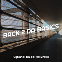 Devil's Wears Prada - Squash Da Commando