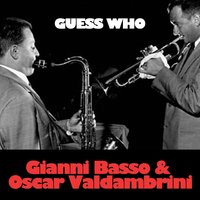 How Deep Is The Ocean - Gianni Basso & Oscar Valdambrini