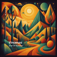 End Of Summer - VINCENZO