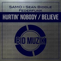 Hurtin' Nobody - Samo & Sean Biddle
