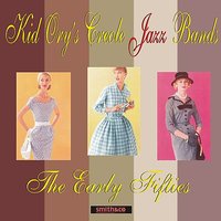 The Glory of Love - Kid Ory & His Creole Jazz Band