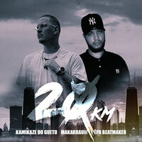 20km - Kamikaze do gueto & makarraum & Pêpa Beatmaker