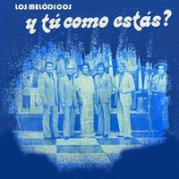 Añoranza - Los Melódicos