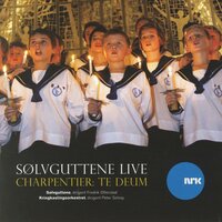 Te Deum, Vii. Te Ergo Quaesumus (We Therefor Pray Thee, Help Thy Servants) - Sølvguttene & Марк-Антуан Шарпантье
