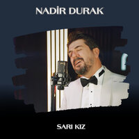 Sarı Kız - Nadir Durak