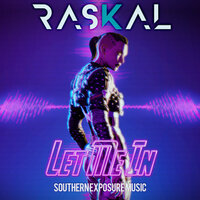 Let Me In - Raskal (US)