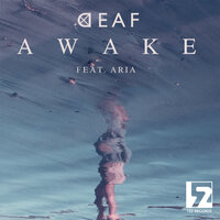 Awake - Deaf feat. Aria & Deaf & Aria