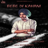 Babe Di Kahani - Savvy & D. Mandy
