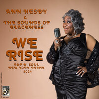We Rise - Sounds Of Blackness & Ann Nesby & Raf n Soul