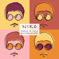 Come il Sole all'Equatore - NIKO