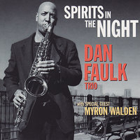 The Night Has A Thousand Eyes - Dan Faulk & Myron Walden