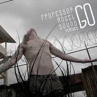 GO - Professor Angel Sound & ICS