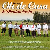 Chalé de Madeira - Luciano Maia & Grupo Oh De Casa & Dionísio Costa