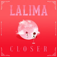 Closer - LA LIMA