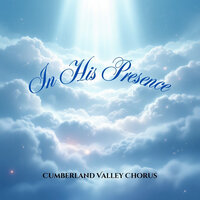 I Wish You Jesus - Cumberland Valley Chorus