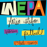 Wepa - Gloria Estefan & Pitbull