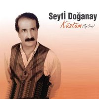 Küstüm - Seyfi Doğanay
