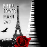Eiffel Tower - French Piano Jazz Music Oasis