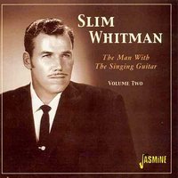 Haunted Hungry Heart - Slim Whitman