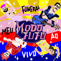 Queimando A Mufa - Meu Funeral