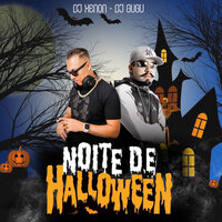 Noite de Halloween - DJ Xenon & Dj Gugu
