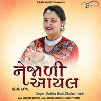Nejali Aayal - Radhika Bhatt & Chintan Trivedi