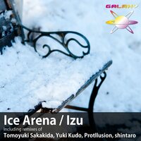 Ice Arena - Izu & Shintaro