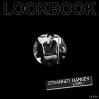 Work - Stranger Danger