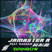 Rainbow - Jamaster A & Madsam
